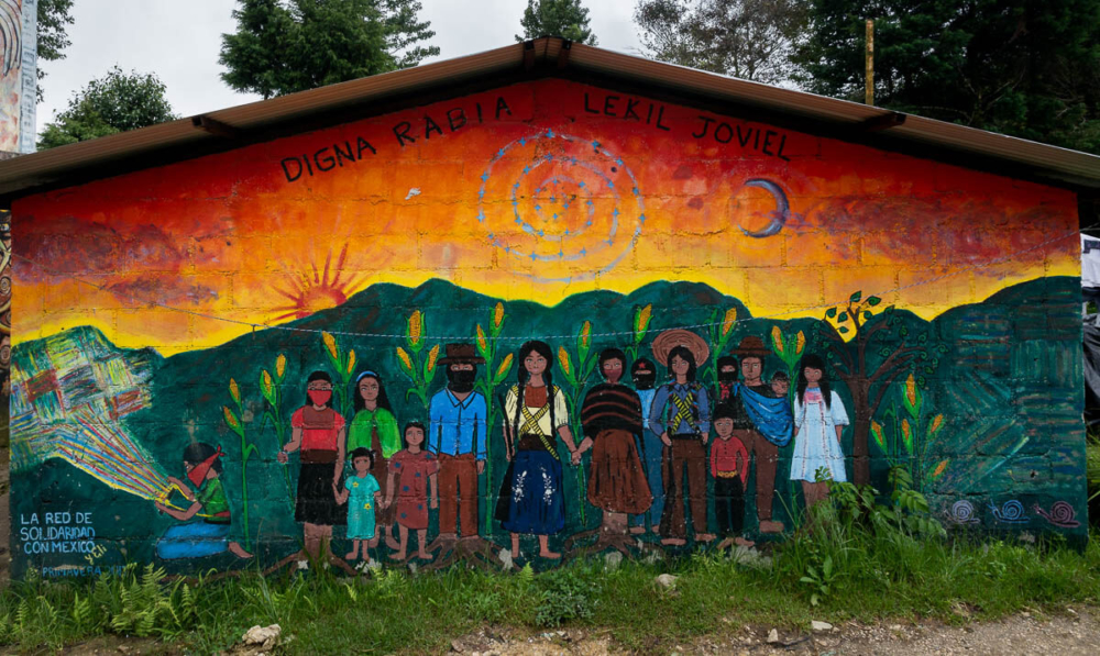 "Worthy anger," reads this mural in the Zapatista community of Oventic.